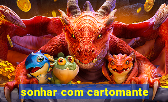 sonhar com cartomante